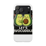 Lets Avocuddle — Tough Phone Case