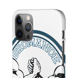 Bromance — Snap Phone Case