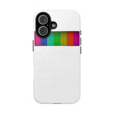 Currently Experiencing Technical Difficulties — Tough Phone Case