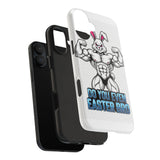 Do You Even Easter Bro — Tough Phone Case