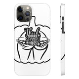 Thick Thighs Spooky Vibes — Snap Phone Case
