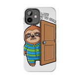 Sorry I Am Late I Didnt Want To Come — Tough Phone Case