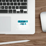 Error 404 Motivation Not Found — Sticker