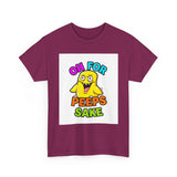Oh For Peeps Sake — Tshirt
