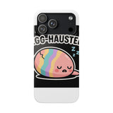 Egg-hausted — Snap Phone Case