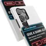 Give A Damn v2 Update Available — Snap Phone Case