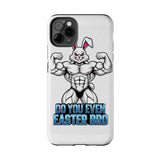 Do You Even Easter Bro — Tough Phone Case