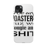 Bougie and Shit — Tough Phone Case