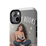 I like my books — Tough Phone Case