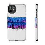 Powered By Spite — Tough Phone Case