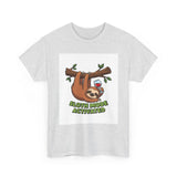 Sloth Mode Activated — Tshirt