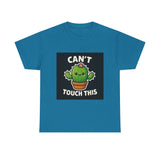 Cant Touch This — Tshirt