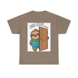Sorry I Am Late I Didnt Want To Come — Tshirt
