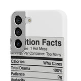 Nutrition Facts Hot Mess — Snap Phone Case