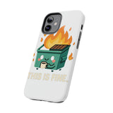 This Is Fine — Tough Phone Case