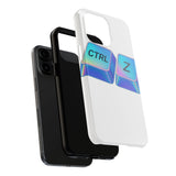 Ctrl Z My Entire Life — Tough Phone Case