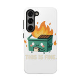 This Is Fine — Tough Phone Case