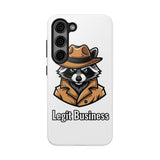 Legit Business — Tough Phone Case