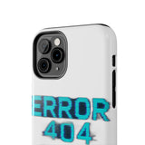 Error 404 Motivation Not Found — Tough Phone Case