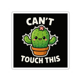 Cant Touch This — Sticker