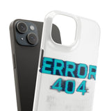 Error 404 Motivation Not Found — Snap Phone Case