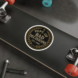Dept Of Bad Decisions — Sticker