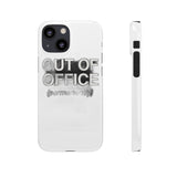 Out Of Office Permanently — Snap Phone Case