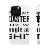 Bougie and Shit — Snap Phone Case