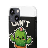 Cant Touch This — Snap Phone Case