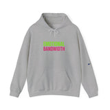 Emotional Bandwidth Exceeded — Hoodie