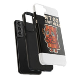Dont Go Bacon My Heart — Tough Phone Case