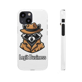 Legit Business — Snap Phone Case