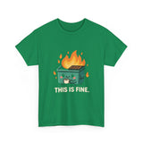 This Is Fine — Tshirt
