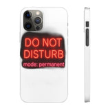Do Not Disturb Mode Permanent — Snap Phone Case
