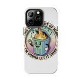 Dumpster Fire — Tough Phone Case