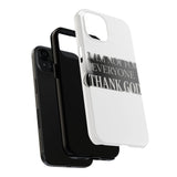I Am Not For Everyone Thank God — Tough Phone Case