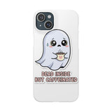 Dead Inside But Caffeinated — Snap Phone Case