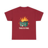 This Is Fine — Tshirt