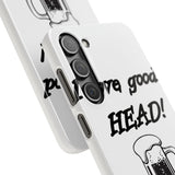 I Love Good Head — Snap Phone Case