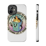 Dumpster Fire — Tough Phone Case