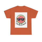 I Am One In A Melon — Tshirt