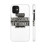 Certified Professional Overthinker — Snap Phone Case