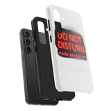 Do Not Disturb Mode Permanent — Tough Phone Case