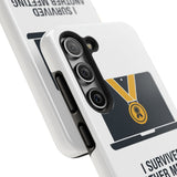 I Survived Another Meeting — Tough Phone Case