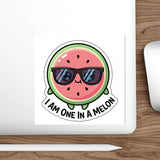 I Am One In A Melon — Sticker