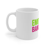 Emotional Bandwidth Exceeded — Mug