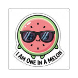 I Am One In A Melon — Sticker