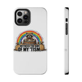 Racoon Tism — Tough Phone Case