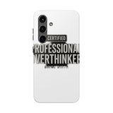 Certified Professional Overthinker — Tough Phone Case