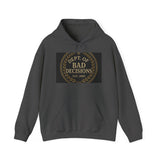 Dept Of Bad Decisions — Hoodie